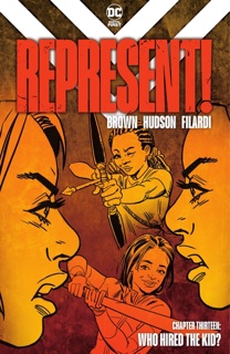 Represent! (2020-) #13 by Keah Brown & Don Hudson