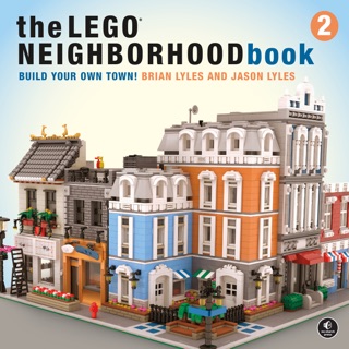 The LEGO Neighborhood Book 2 by Brian Lyles & Jason Lyles