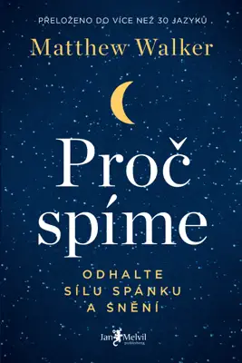 Proč spíme by Matthew Walker book