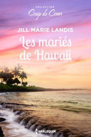 Les mariés de Hawaii - Jill Marie Landis