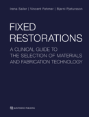 Fixed Restorations - Irena Sailer, Vincent Fehmer & Bjarni E. Pjetursson