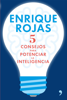 5 consejos para potenciar la inteligencia - Enrique Rojas