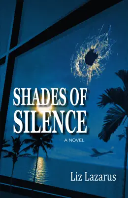 Shades of Silence by Liz Lazarus book