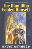 The Man Who Folded Himself - David Gerrold