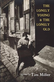The Lonely Young & the Lonely Old by Tim Miller