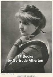 17 Books - Gertrude Atherton