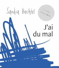 J’ai du mal - Sandra Bechtel & Lunatique