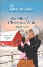 The Midwife's Christmas Wish - Leigh Bale