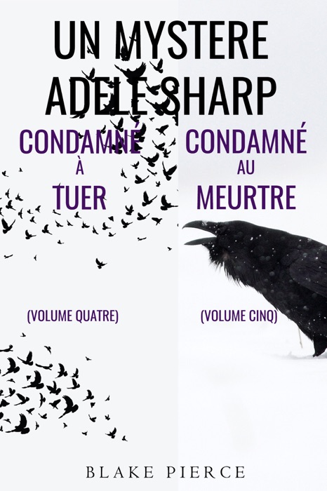 Pack mystère Adele Sharp : Condamné à tuer (tome 4) et Condamné au meurtre (tome 5)
