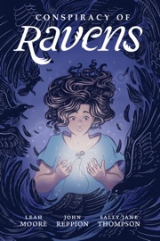 Conspiracy of Ravens - Leah Moore, John Reppion & Sally Jane Thompson