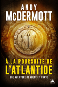 À la poursuite de l'Atlantide - Andy McDermott