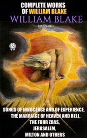 Complete Works of William Blake. Illustrated - William Blake