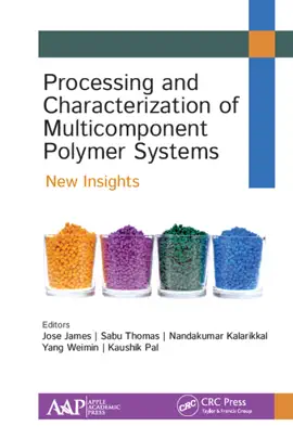 Read: Processing and Characterization of Multicomponent Polymer Systems Book