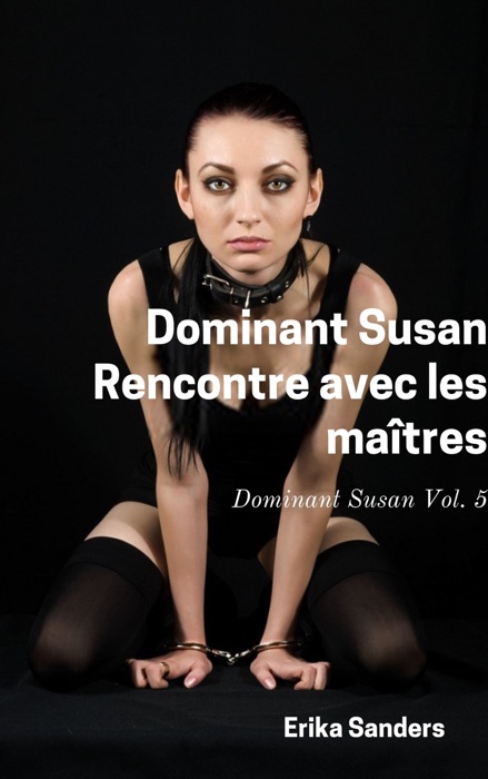 Dominant Susan. Rencontre avec les maîtres