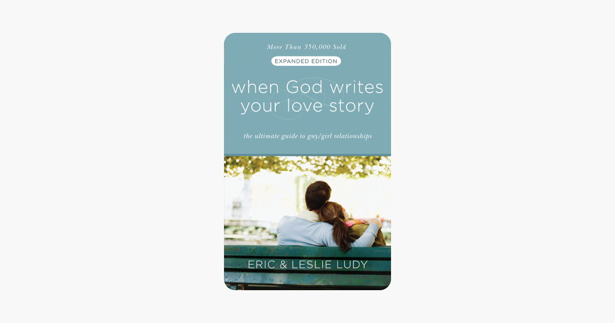 ‎When God Writes Your Love Story (Expanded Edition) on Apple Books