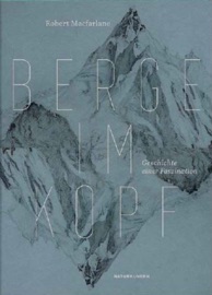 Berge im Kopf - Robert Macfarlane & Judith Schalansky
