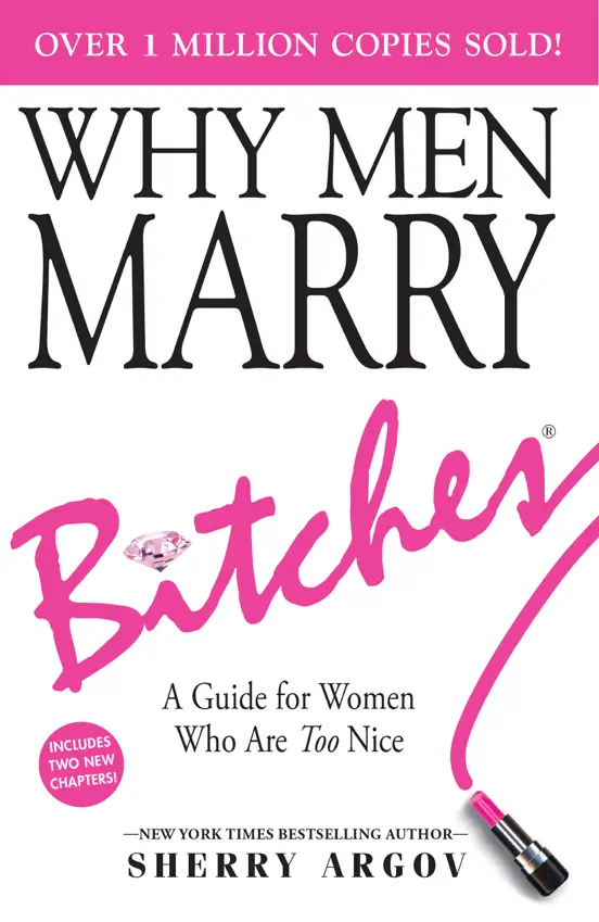 Why Men Marry Bitches