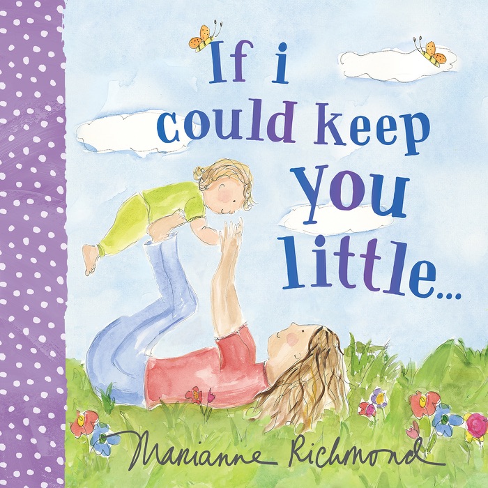 If I Could Keep You Little