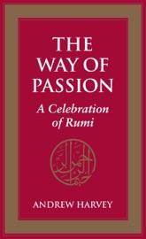 The Way of Passion - Andrew Harvey