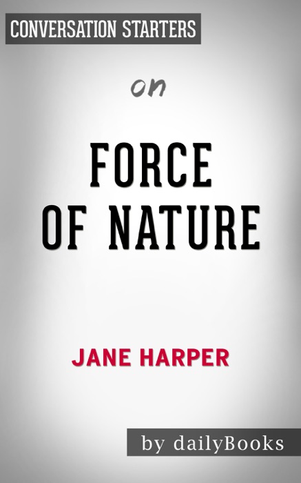 Force of Nature: A Novel by Jane Harper: Conversation Starters