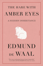 The Hare with Amber Eyes - Edmund de Waal Cover Art