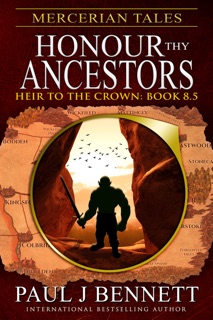 Mercerian Tales: Honour Thy Ancestors by Paul J Bennett