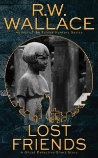 Lost Friends by R.W. Wallace