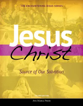 Read: Jesus Christ: Source of Our Salvation Book [Second Edition 2018]
