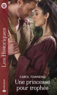 Une princesse pour trophée by Carol Townend