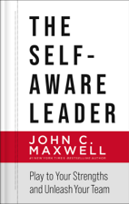 The Self-Aware Leader - John C. Maxwell Cover Art