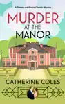 Murder at the Manor by Catherine Coles Book Summary, Reviews and Downlod