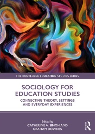 Sociology for Education Studies - Catherine A. Simon & Graham Downes