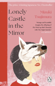 Lonely Castle in the Mirror - Mizuki Tsujimura & Philip Gabriel