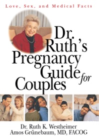 Dr. Ruth's Pregnancy Guide for Couples - Dr. Ruth K. Westheimer & M.D. Grunebaum