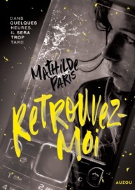Retrouvez-moi - Mathilde Paris