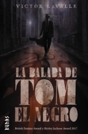 La balada de Tom el Negro - Victor LaValle & Pilar Ramírez Tello