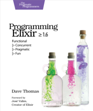 Programming Elixir ≥ 1.6 - Dave Thomas Cover Art