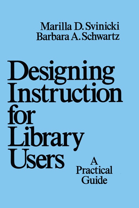 Designing Instruction for Library Users