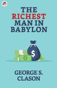 The Richest Man in Babylon