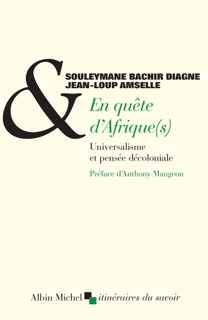 En quête d'Afrique(s) by Anthony Mangeon, Souleymane Bachir Diagne & Jean-Loup Amselle