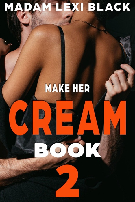 Make Her Cream