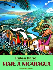 Viaje a Nicaragua - Rubén Darío