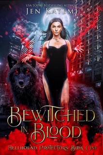 Bewitched in Blood: A Steamy Paranormal Witches & Shifter Romance by Jen Katemi