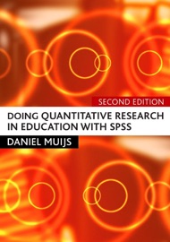 Doing Quantitative Research in Education with SPSS - Daniel Muijs
