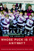 Whose Puck Is It, Anyway? - Ed Arnold