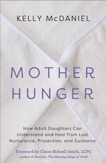 Mother Hunger by Kelly McDaniel