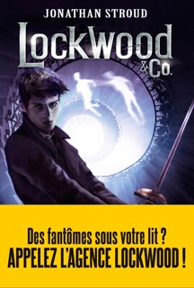 Lockwood & Co - tome 3 by Jean Esch & Jonathan Stroud