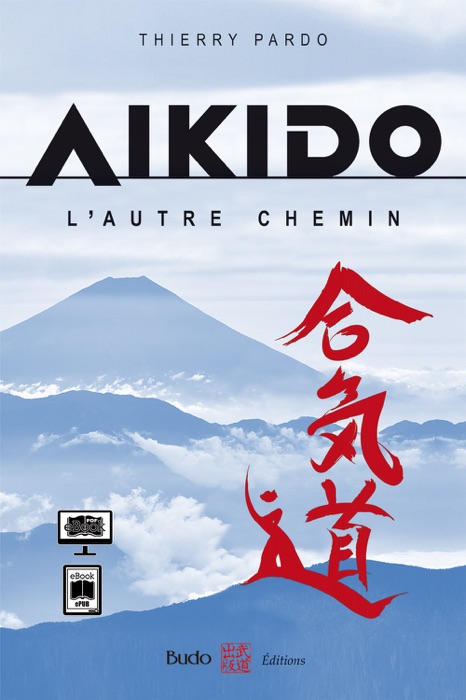Aïkido, l'autre chemin