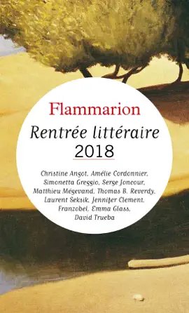 Read: Rentrée littéraire Flammarion 2018 Book - Extraits gratuits