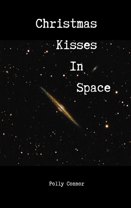 Christmas Kisses in Space